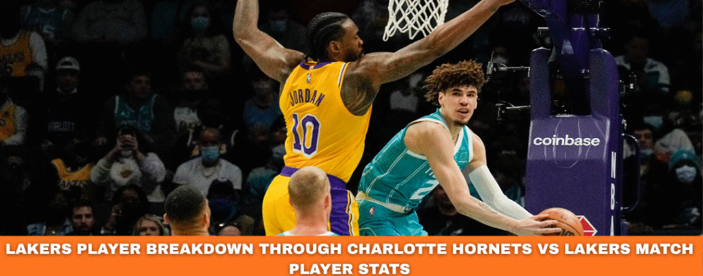 charlotte hornets vs lakers match player stats